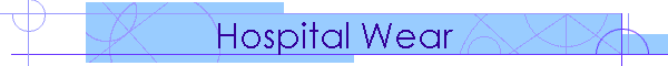 Hospital Wear